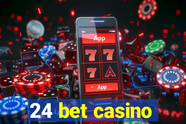 24 bet casino