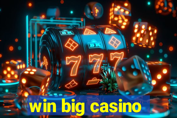 win big casino