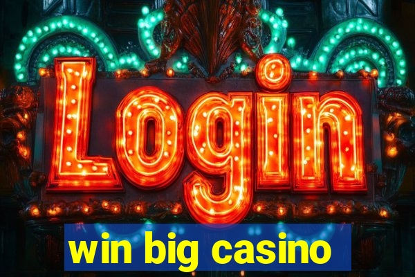 win big casino