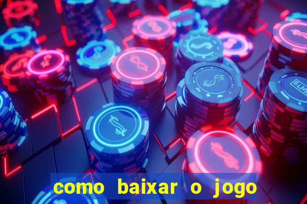 como baixar o jogo da blaze