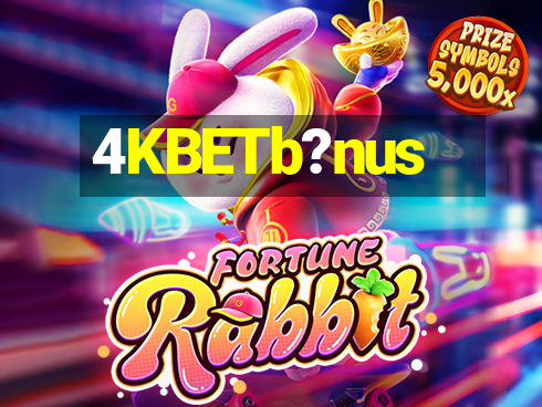 4KBETb?nus