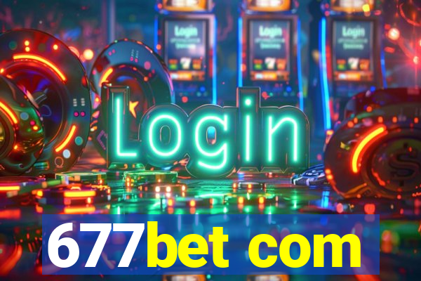 677bet com