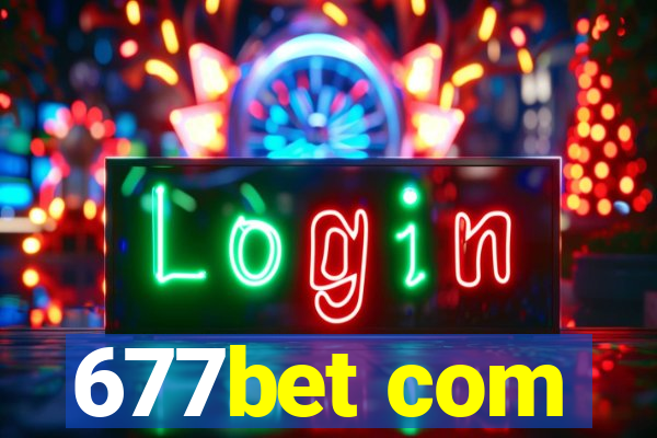 677bet com