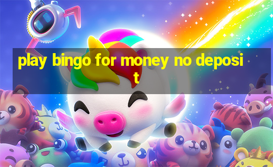 play bingo for money no deposit