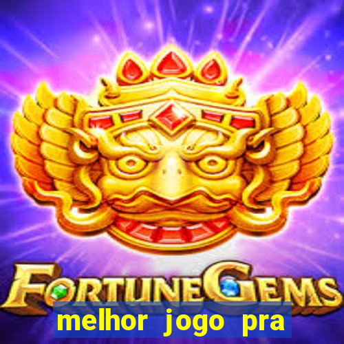 melhor jogo pra ganhar dinheiro