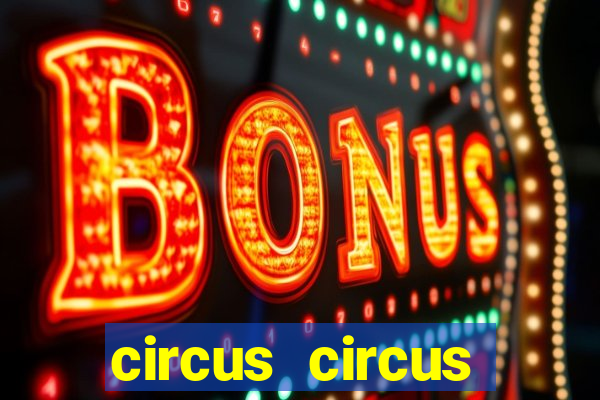 circus circus casino las vegas