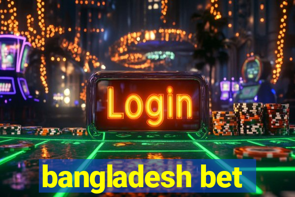 bangladesh bet