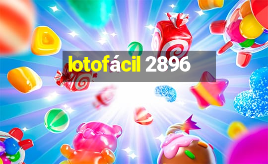 lotofácil 2896