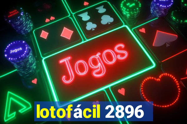 lotofácil 2896