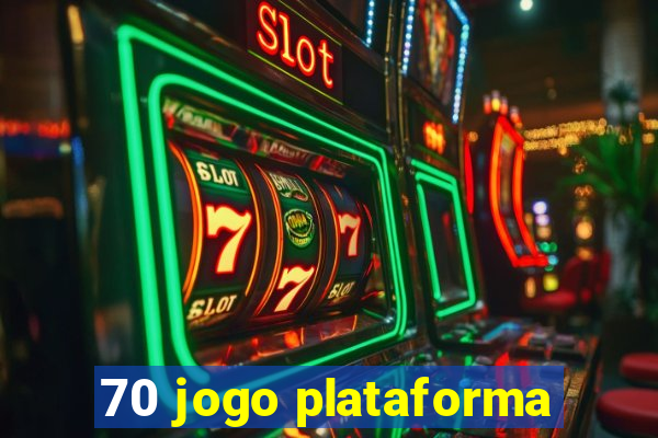 70 jogo plataforma