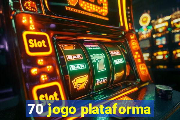 70 jogo plataforma