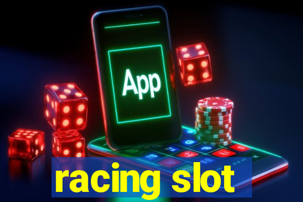 racing slot