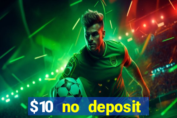 $10 no deposit mobile casino australia