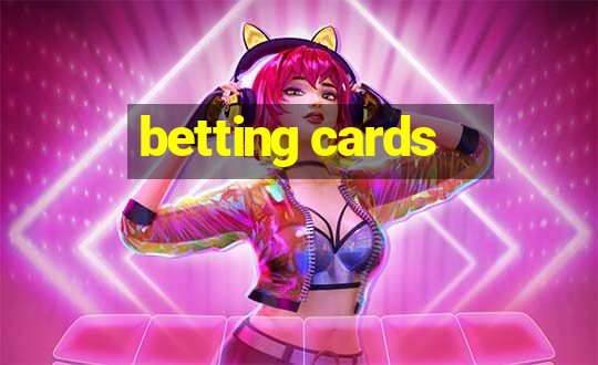 betting cards