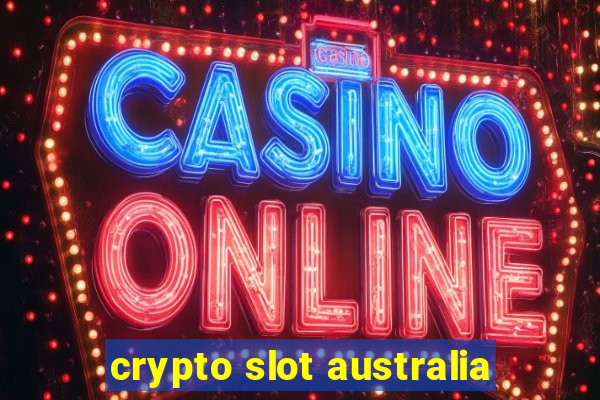 crypto slot australia