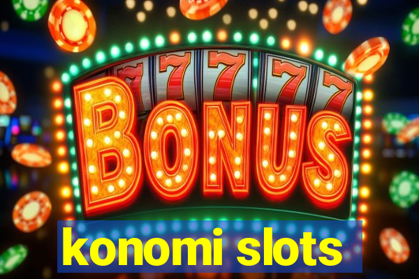 konomi slots