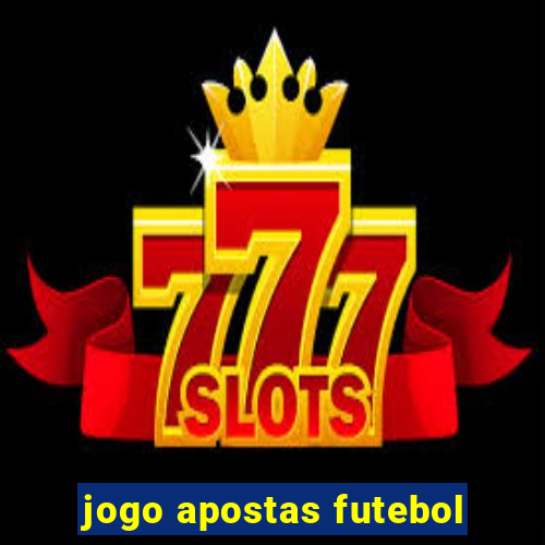 jogo apostas futebol