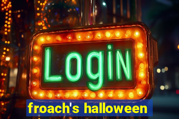 froach's halloween