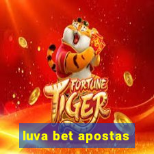 luva bet apostas