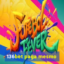 136bet paga mesmo