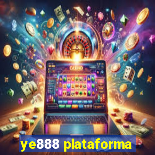 ye888 plataforma