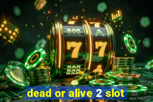 dead or alive 2 slot