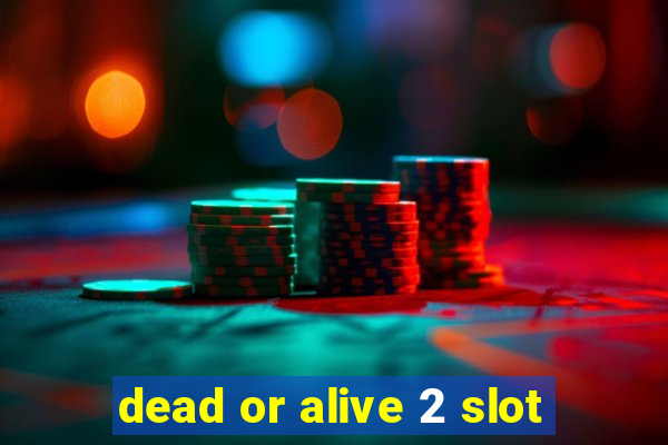 dead or alive 2 slot