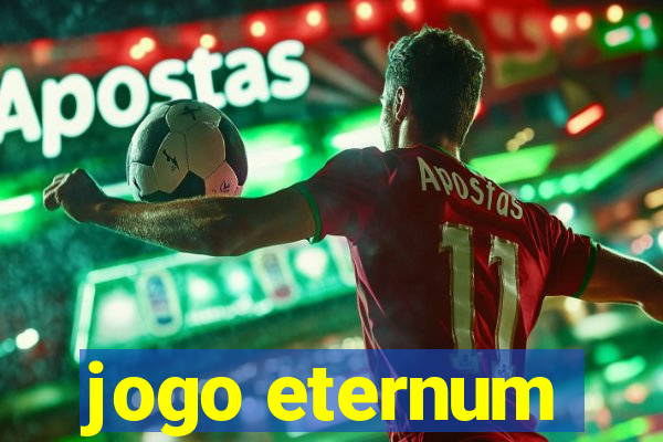 jogo eternum