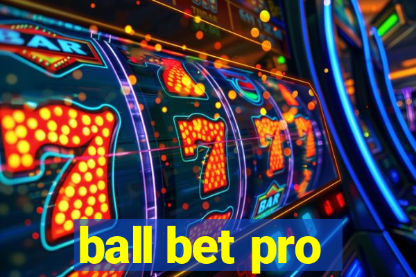 ball bet pro