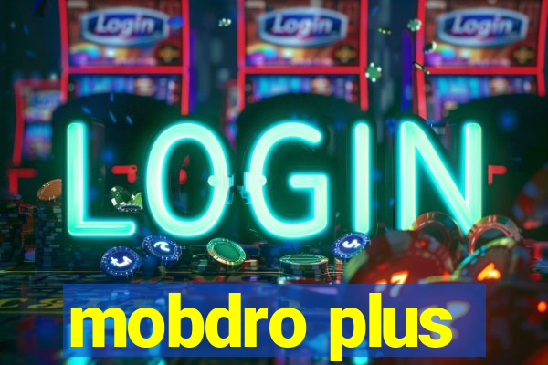 mobdro plus