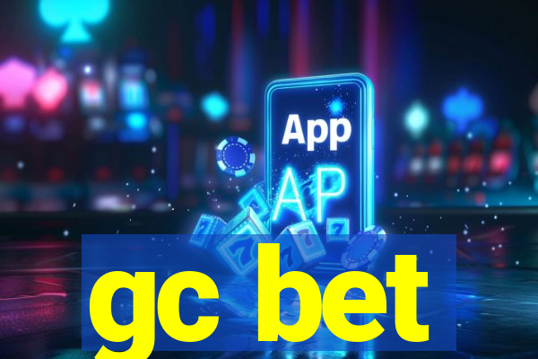 gc bet