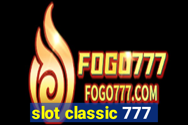 slot classic 777