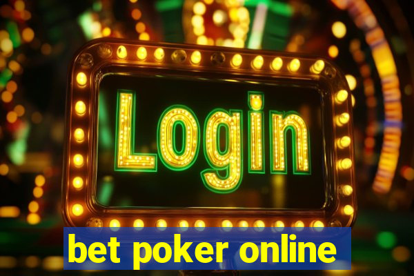 bet poker online