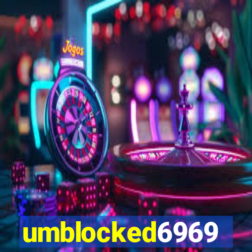 umblocked6969