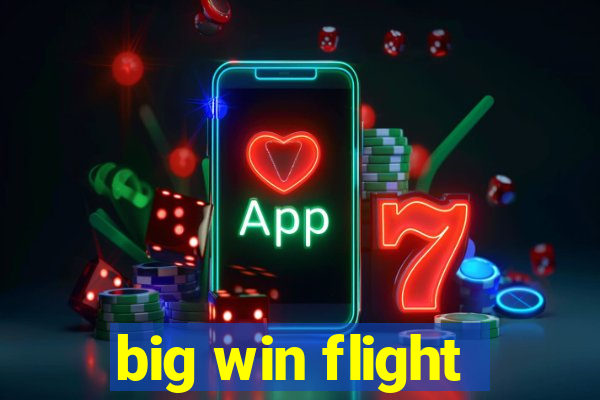 big win flight