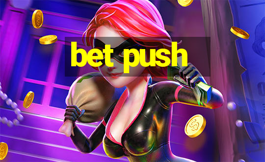 bet push