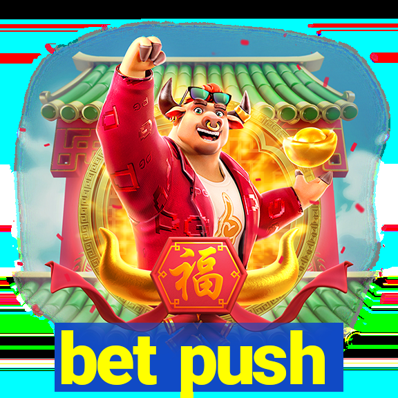 bet push