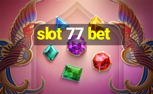 slot 77 bet