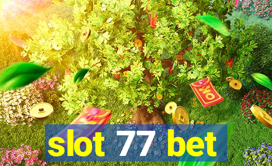 slot 77 bet