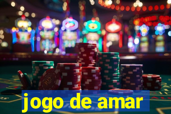 jogo de amar