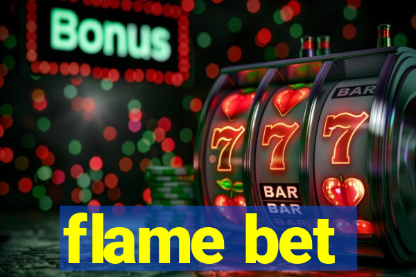 flame bet