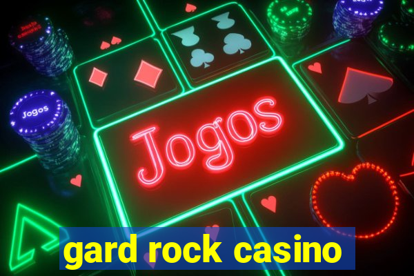 gard rock casino