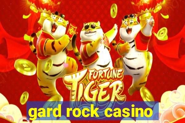 gard rock casino