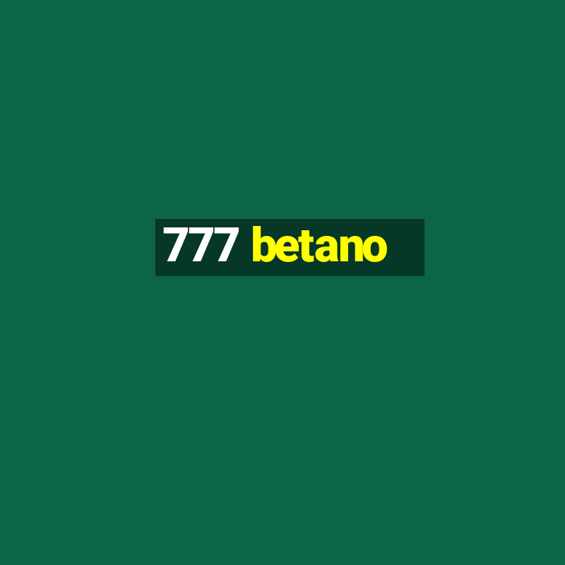 777 betano