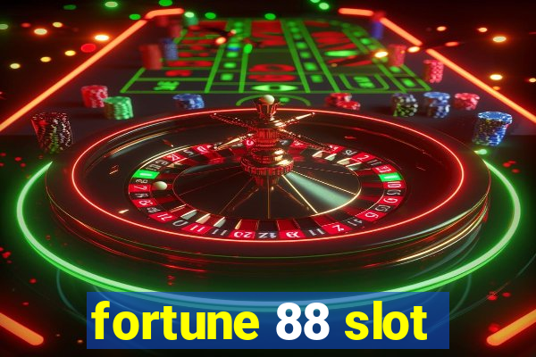 fortune 88 slot