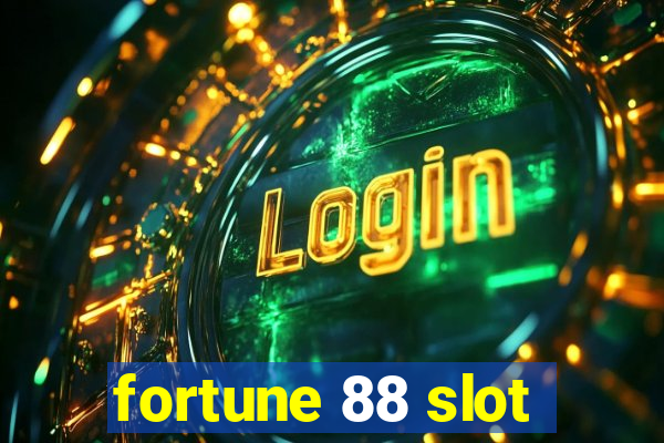 fortune 88 slot