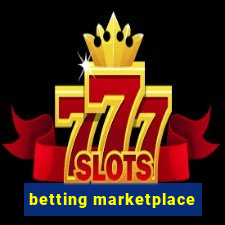 betting marketplace