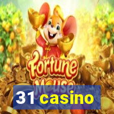 31 casino