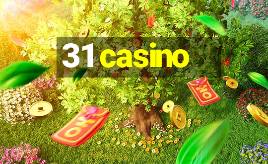 31 casino