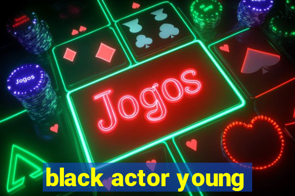 black actor young